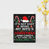 Funny Christmas Its Not Easy Being My Wife's Arm C Kaart (Gele Bloem)