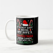 Funny Christmas Its Not Easy Being My Wife's Arm C Koffiemok (Links)