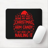 Funny Christmas Its Not Easy Being My Wife's Arm C Muismat (Met muis)