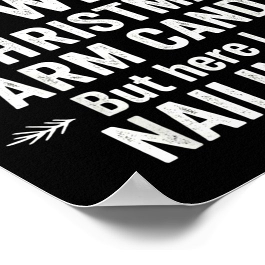 Funny Christmas Its Not Easy Being My Wife's Arm C Poster (Hoek)