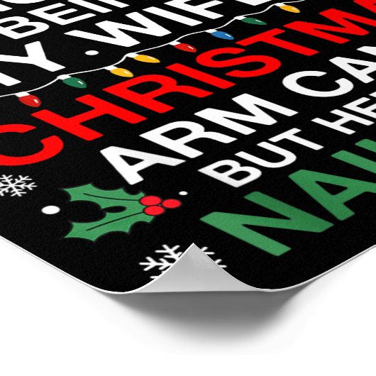 Funny Christmas Its Not Easy Being My Wife's Arm C Poster (Hoek)