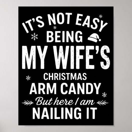 Funny Christmas It's Not Easy Being My Wife's Arm  Poster (Voorkant)
