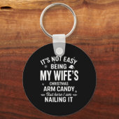 Funny Christmas It's Not Easy Being My Wife's Arm  Sleutelhanger (Voorkant)