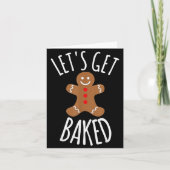 Funny Christmas Let's Get Baked Cookie Silly Gift  Kaart (Voorkant)