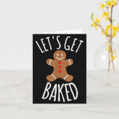 Funny Christmas Let's Get Baked Cookie Silly Gift  Kaart (Gele Bloem)