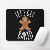 Funny Christmas Let's Get Baked Cookie Silly Gift  Muismat (Met muis)