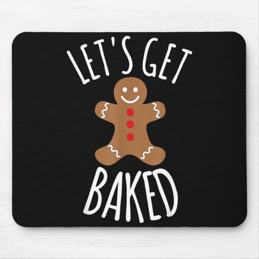 Funny Christmas Let's Get Baked Cookie Silly Gift  Muismat (Voorkant)