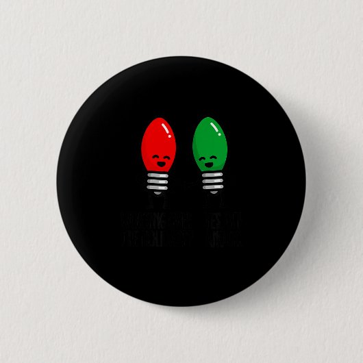 Funny Christmas Lights Pun Working Over Holidays_  Ronde Button 5,7 Cm (Voorkant)