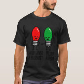 Funny Christmas Lights Pun Working Over Holidays_ T-shirt (Voorkant)