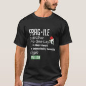 Funny Christmas Major Award Fragile Definition Lon T-shirt (Voorkant)