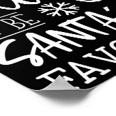 Funny Christmas Most Likely To Be Santas Favorite  Poster (Hoek)