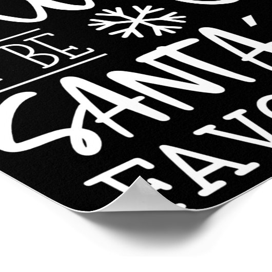 Funny Christmas Most Likely To Be Santas Favorite Poster (Hoek)