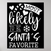 Funny Christmas Most Likely To Be Santas Favorite Poster (Voorkant)