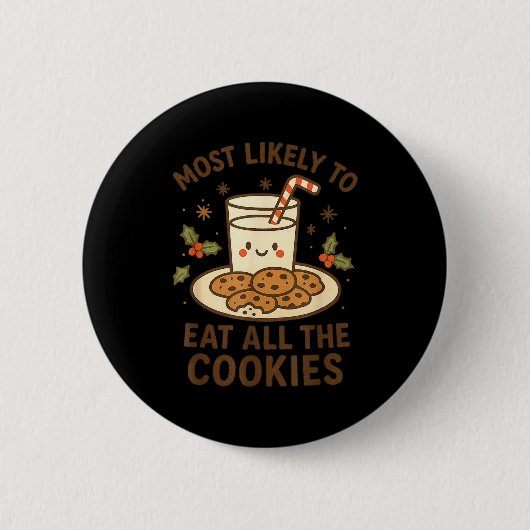 Funny Christmas - Most Likely To Eat All The Cooki Ronde Button 5,7 Cm (Voorkant)