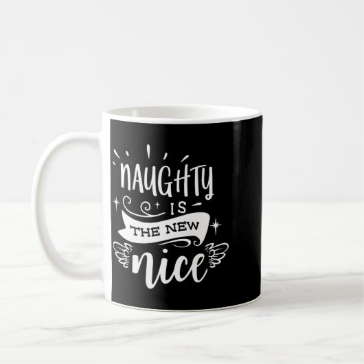 Funny Christmas Naughty Is The New Nice Monogram T Koffiemok (Links)