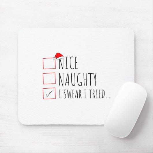 Funny Christmas Nice Naughty List I Swear I Tried Muismat (Met muis)