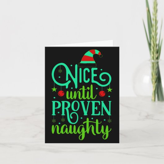 Funny Christmas Nice Until Proven Naughty  Kaart (Voorkant)