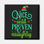 Funny Christmas Nice Until Proven Naughty  Magneet (Voorkant)