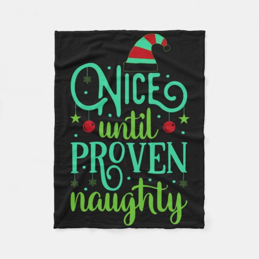 Funny Christmas Nice Until Proven Naughty T Shirt  Fleece Deken (Voorkant)