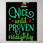 Funny Christmas Nice Until Proven Naughty T Shirt  Poster (Voorkant)