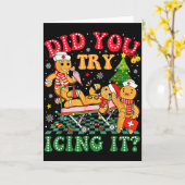 Funny Christmas Nurse Did You Try Icing It_ Ginger Kaart (Gele Bloem)