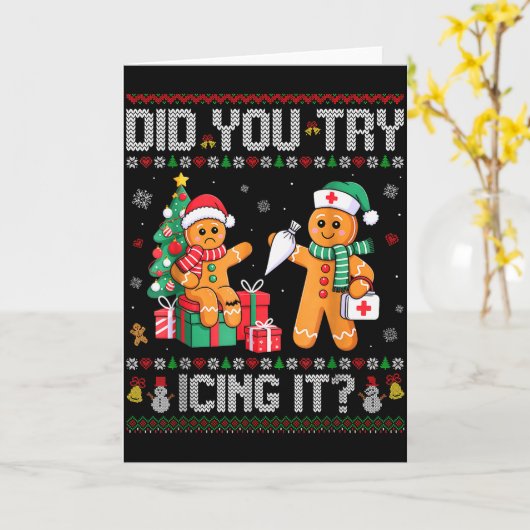 Funny Christmas Nurse Did You Try Icing It_ Ginger Kaart (Gele Bloem)