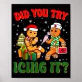 Funny Christmas Nurse Did You Try Icing It_ Ginger Poster (Voorkant)