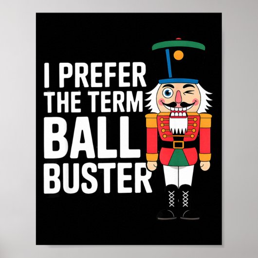 Funny Christmas Nutcracker- Ball Buster Funny Mens Poster (Voorkant)