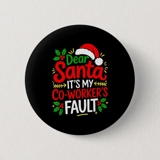 Funny Christmas Office Dear Santa It's My Coworker Ronde Button 5,7 Cm (Voorkant)