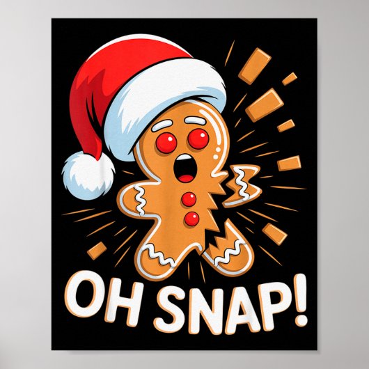 Funny Christmas Oh Snap Gingerbread Man Cookie X M Poster (Voorkant)