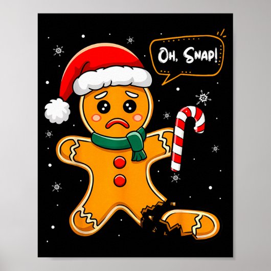 Funny Christmas Oh Snap Gingerbread Man Cookie X M Poster (Voorkant)