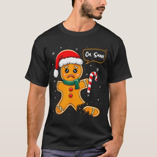Funny Christmas Oh Snap Gingerbread Man Cookie X M T-shirt (Voorkant)