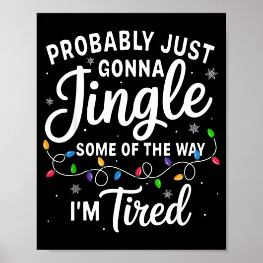 Funny Christmas Probably Jingle Some Of The Way I' Poster (Voorkant)