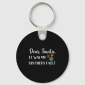 Funny Christmas Quote Dear Santa It Was My Brother Sleutelhanger (Voorkant)