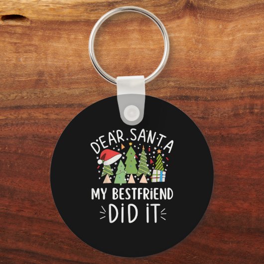 Funny Christmas Quote Saying Dear Santa My Friend  Sleutelhanger (Voorkant)