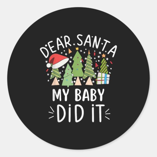 Funny Christmas Quote Sayings Dear Santa My Baby D Ronde Sticker (Voorkant)