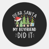 Funny Christmas Quote Sayings Dear Santa My Boyfri Ronde Sticker (Voorkant)