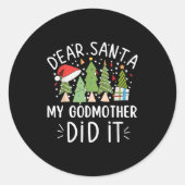 Funny Christmas Quote Sayings Dear Santa My Godmot Ronde Sticker (Voorkant)