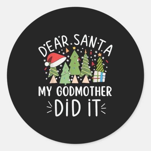 Funny Christmas Quote Sayings Dear Santa My Godmot Ronde Sticker (Voorkant)
