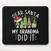 Funny Christmas Quote Sayings Dear Santa My Grandm Muismat (Voorkant)