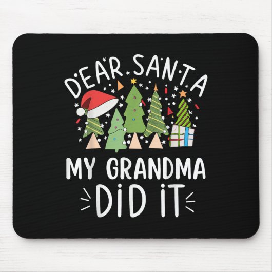 Funny Christmas Quote Sayings Dear Santa My Grandm Muismat (Voorkant)
