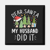 Funny Christmas Quote Sayings Dear Santa My Husban Magneet (Voorkant)