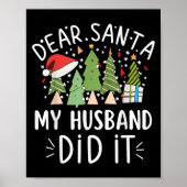 Funny Christmas Quote Sayings Dear Santa My Husban Poster (Voorkant)
