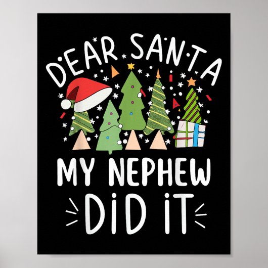 Funny Christmas Quote Sayings Dear Santa My Nephew Poster (Voorkant)