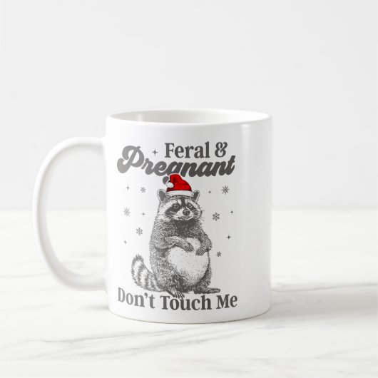Funny Christmas Raccoon Feral And Pregnant Don't T Koffiemok (Links)