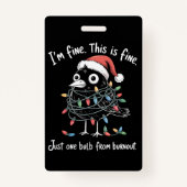 Funny Christmas Raven I’m Fine Burnout Sarcastic  Badge (Voorkant)