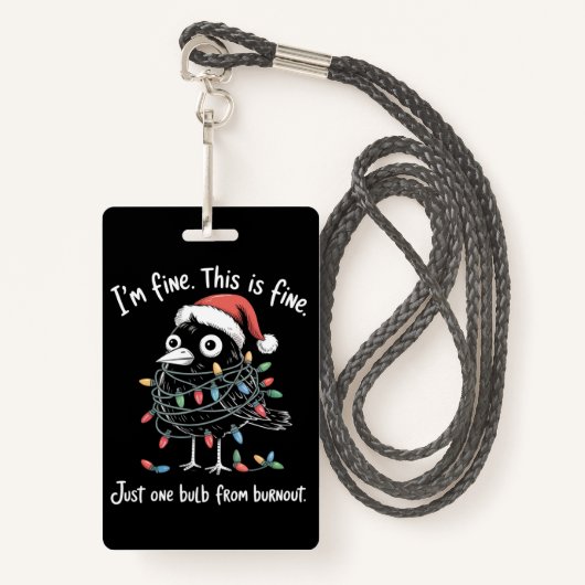 Funny Christmas Raven I’m Fine Burnout Sarcastic  Badge (Voorkant met draagriem)