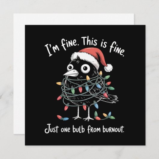 Funny Christmas Raven I’m Fine Burnout Sarcastic Feestdagenkaart (Voorkant / Achterkant)