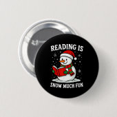 Funny Christmas Reading Is Snow Much Snowman Book Ronde Button 5,7 Cm (Voorkant /achterkant)