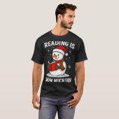 Funny Christmas Reading Is Snow Much Snowman Book T-shirt (Voorkant volledig)